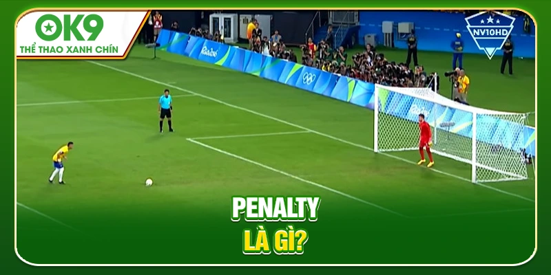 Penalty là gì? 